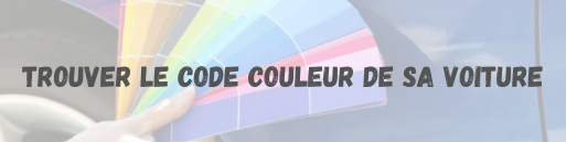 Peinture automobile - Ou trouver le code couleur de ma voiture ?